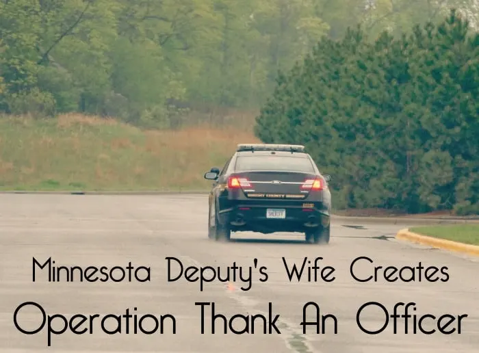 Minnesota Deputy's Wife Creates Operation Thank An Officer life in mn